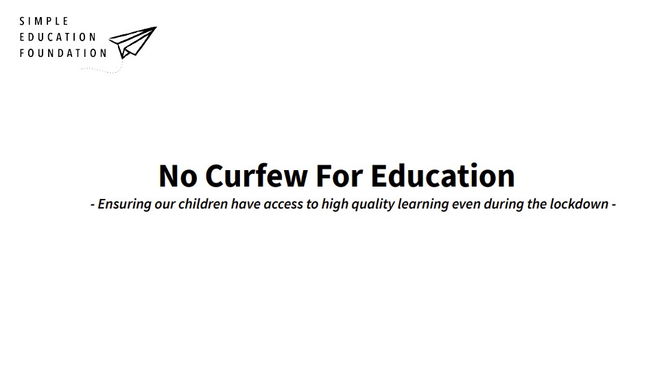 Simple Education Foundation: No Curfew for Education